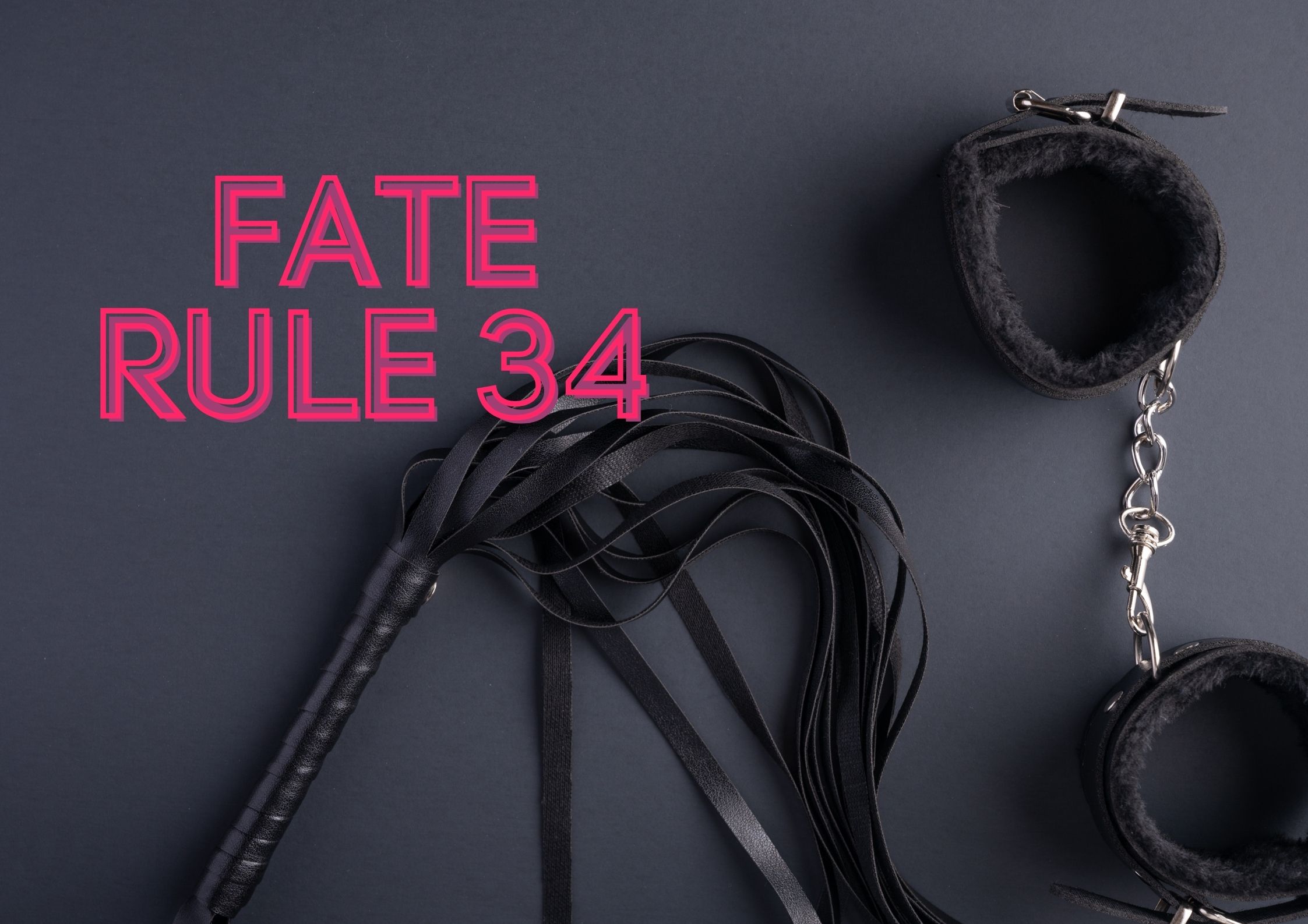 Fate Rule 34