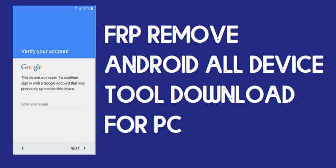Experience The Advanced Impact Of Frp Remove Android All Device Tool Download