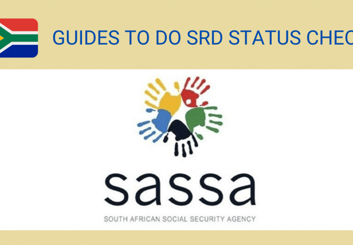 Guides To Do A SASSA SRD Status Check (2022)