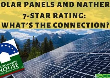 Solar Panels And NatHERS 7-Star Rating: What’s the Connection?
