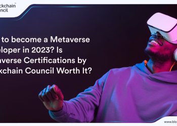 How to become a Metaverse Developer in 2023? Is Metaverse Certifications by Blockchain Council Worth It?