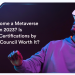 How to become a Metaverse Developer in 2023? Is Metaverse Certifications by Blockchain Council Worth It?