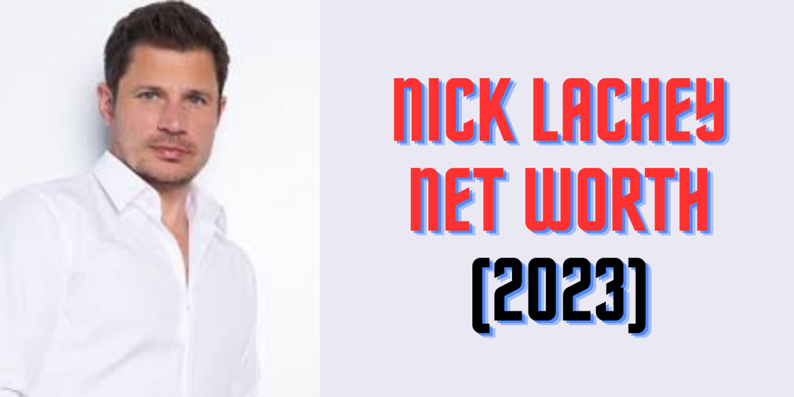 nick lachey net worth