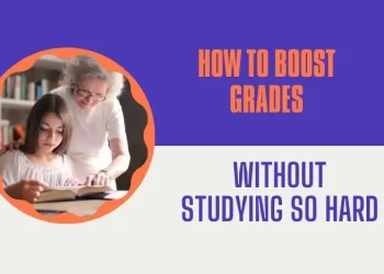 How to Boost Grades Without Studying So Hard