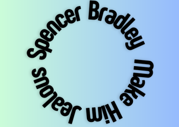 Spencer Bradley Make Him Jealous