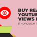 Buy Real YouTube Views Legit (Thorough Tutorial)
