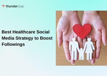 Best Healthcare Social Media Strategy to Boost Followings