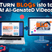 Why Turning Blogs into AI Videos Is a Game-Changer