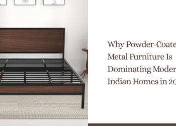 Why Powder-Coated Metal Furniture Is Dominating Modern Indian Homes in 2026